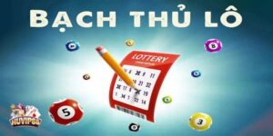 Bạch Thủ Lô Là Gì? Cách Đánh Bạch Thủ Lô Hiệu Quả Nhất